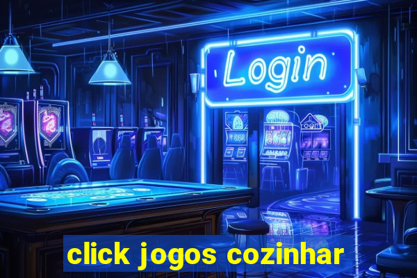 click jogos cozinhar